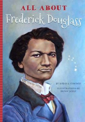 All About Frederick Douglass 1681570904 Book Cover