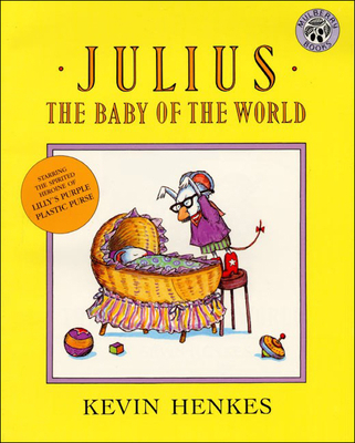 Julius, the Baby of the World 0780753712 Book Cover