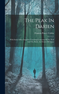 The Peak In Darien: With Some Other Inquiries T... 1019712066 Book Cover