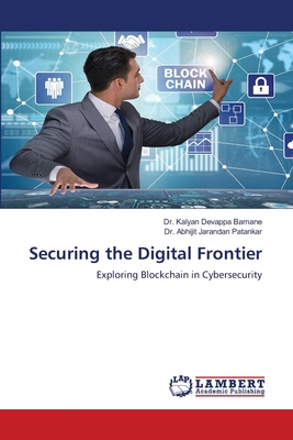 Securing the Digital Frontier 620748598X Book Cover