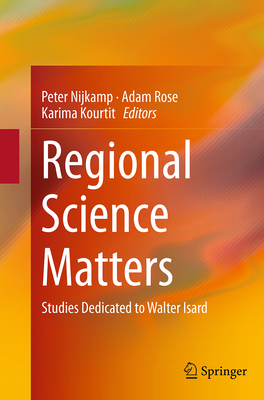 Regional Science Matters: Studies Dedicated to ... 3319383817 Book Cover