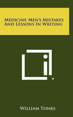 Medicine Men's Mistakes and Lessons in Writing 1258342928 Book Cover