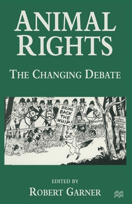 Animal Rights: The Changing Debate 0333674847 Book Cover