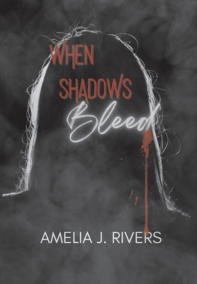 When Shadows Bleed 1960366025 Book Cover