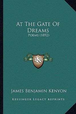 At The Gate Of Dreams: Poems (1892) 1165312573 Book Cover