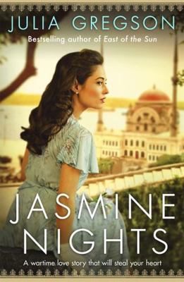 Jasmine Nights. Julia Gregson 1409103048 Book Cover