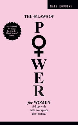 The 48 Laws of Power for Women Fed up with Male... B0F3CZHBXN Book Cover