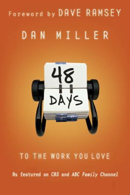 48 Days to the Work You Love 0805444793 Book Cover