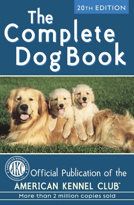 The Complete Dog Book: 20th Edition 0345476263 Book Cover