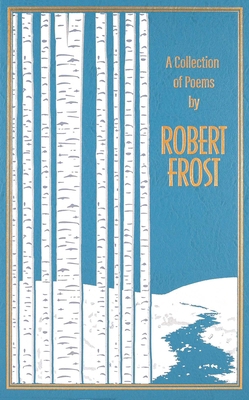 A Collection of Poems by Robert Frost 1667213253 Book Cover