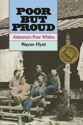 Poor But Proud: Alabama's Poor Whites 0817311505 Book Cover