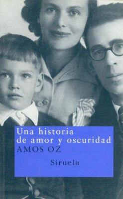 Una historia de amor y oscuridad (Spanish Edition) [Spanish] 847844792X Book Cover