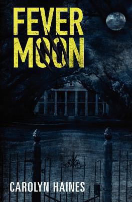 Fever Moon 1440555001 Book Cover