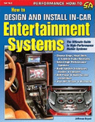 How to Design and Install In-Car Entertainment ... 1932494944 Book Cover