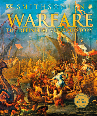 Warfare: The Definitive Visual History 1465488766 Book Cover