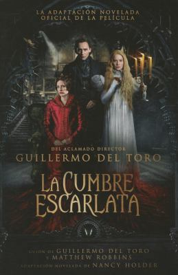 La cumbre escarlata / Crimson Peak: The Art of ... [Spanish] 6073136854 Book Cover