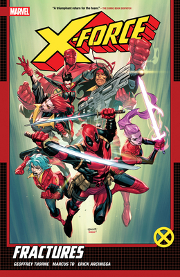 X-Force by Geoffrey Thorne Vol. 1: Fractures 1302959344 Book Cover