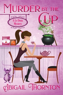 Murder by the Cup: a witchy cozy mystery 1956176012 Book Cover