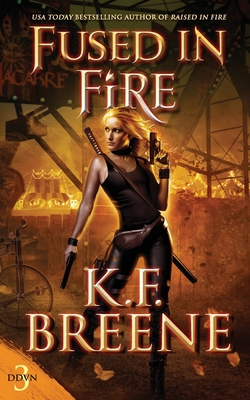 Fused in Fire 1732798931 Book Cover