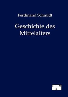 Geschichte des Mittelalters [German] 3863827104 Book Cover