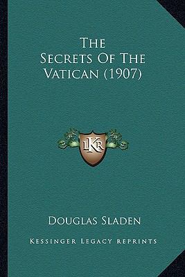 The Secrets Of The Vatican (1907) 1164079956 Book Cover