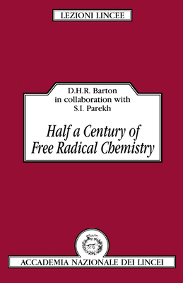 Half a Century of Free Radical Chemistry 0521445809 Book Cover