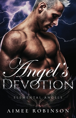 Angel's Devotion: A Paranormal Angel Romance 1960934058 Book Cover