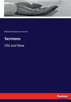 Sermons: Old and New 3744742342 Book Cover
