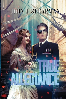 True Allegiance: Book 3 of the Halberd Series 1792661606 Book Cover