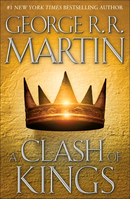 A Clash of Kings: A Song of Ice and Fire: Book Two 0553108034 Book Cover