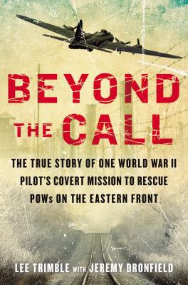 Beyond the Call: The True Story of One World Wa... 042527604X Book Cover