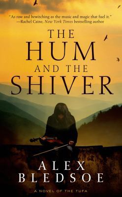 The Hum and the Shiver 0765365901 Book Cover