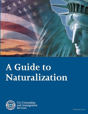A Guide to Naturalization 1365506452 Book Cover