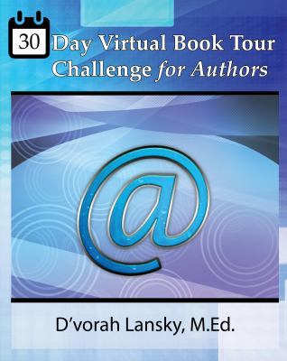 30 Day Virtual Book Tour Challenge for Authors:... 0996743189 Book Cover