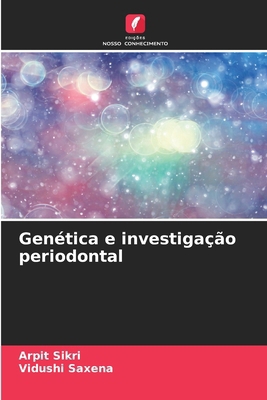 Genética e investigação periodontal [Portuguese] 6207956400 Book Cover