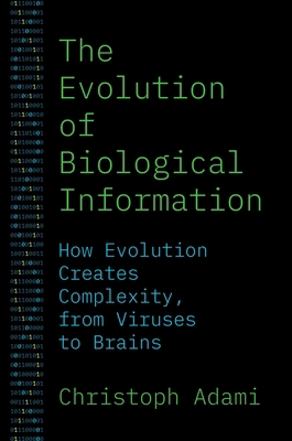 The Evolution of Biological Information: How Ev... 0691241163 Book Cover