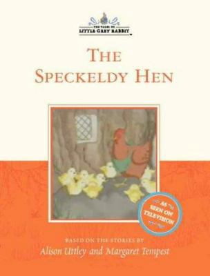 The Speckledy Hen (The Tales of Little Grey Rab... 0007102593 Book Cover
