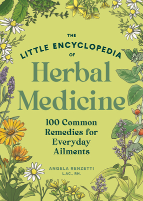 The Little Encyclopedia of Herbal Medicine: 100... 1632175991 Book Cover