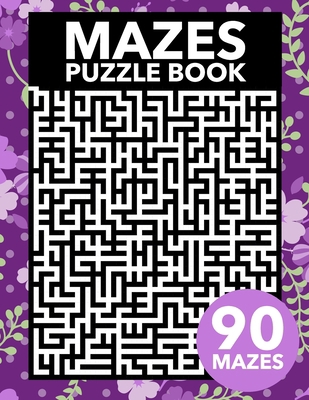 Mazes Puzzle Book 1674208316 Book Cover