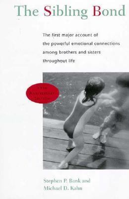 The Sibling Bond: Fifteenth Anniversary Edition 0465078176 Book Cover