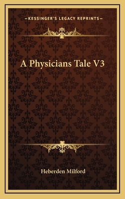 A Physicians Tale V3 1163655406 Book Cover