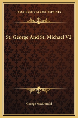 St. George And St. Michael V2 1169265677 Book Cover