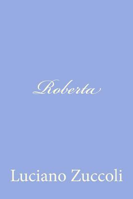 Roberta [Italian] 1479262935 Book Cover