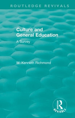 Culture and General Education: A Survey 1138340464 Book Cover