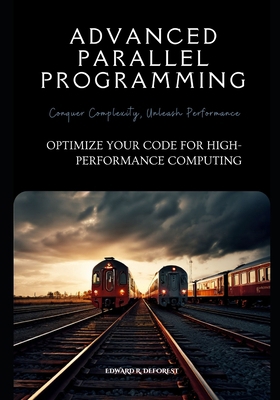 Advanced Parallel Programming: Optimize Your Co...            Book Cover