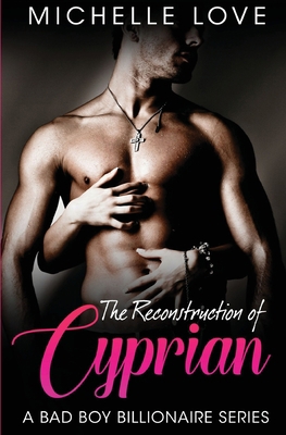 The Reconstruction of Cyprian: A Bad Boy Billio... 1648083625 Book Cover