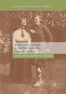 Bodies, Love, and Faith in the First World War:... 3030102734 Book Cover