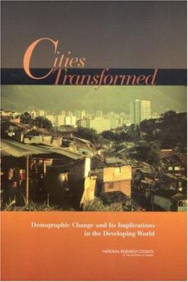 Cities Transformed: Demographic Change and Its ... 0309088623 Book Cover