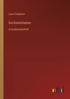 Die Komödianten: in Großdruckschrift [German] 3368297066 Book Cover