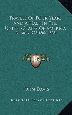 Travels Of Four Years And A Half In The United ... 1165163578 Book Cover